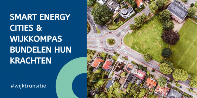 Smart Energy Cities en Wijkkompas bundelen krachten